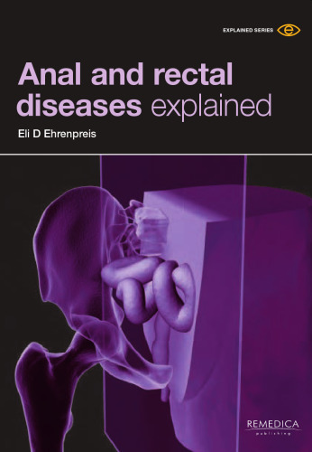 Anal and Rectal Diseases Explained