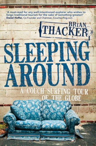 Sleeping Around: A Couch Surfing Tour of the Globe