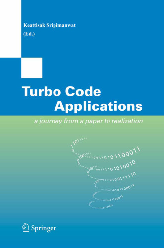 Turbo Code Applications: a Journey from a Paper to realization