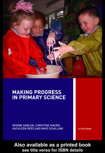 Making Progress in Primary Science: A Guide for Teachers and Student Teachers