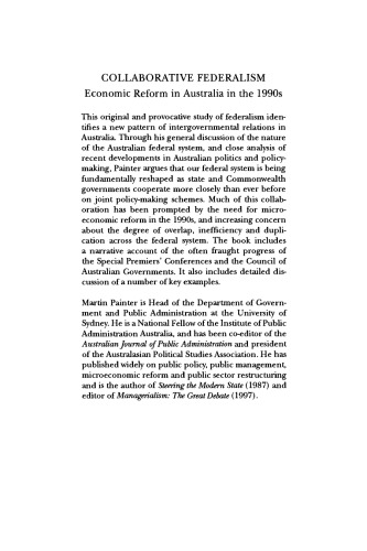 Collaborative Federalism: Economic Reform in Australia in the 1990s (Reshaping Australian Institutions)