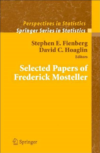 Selected Papers of Frederick Mosteller (Springer Series in Statistics)