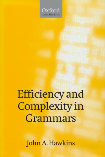 Efficiency and Complexity in Grammars