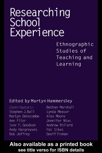 Researching School Experience: Explorations of Teaching and Learning