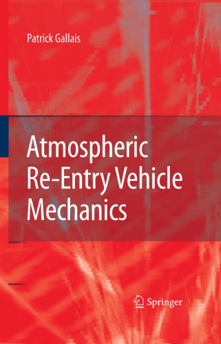 Atmospheric Re-Entry Vehicle Mechanics