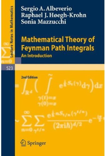 Mathematical Theory of Feynman Path Integrals: An Introduction