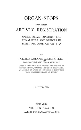 Organ-Stops And Their Artistic Registration (1921)