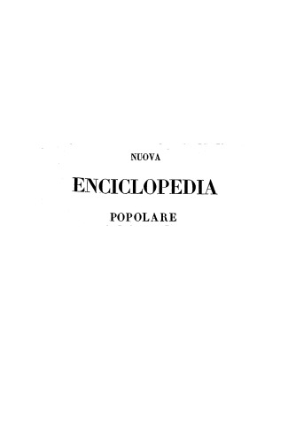 nuova enciclopedia popolare ovvero dizionario generale di scienze, lettere, arti, storia, geografia, ecc. ecc. - volume 12 (T-ZVINGLIO) + indice generale