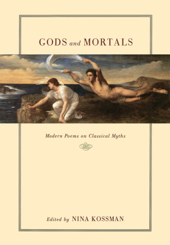 Gods and Mortals: Modern Poems on Classical Myths