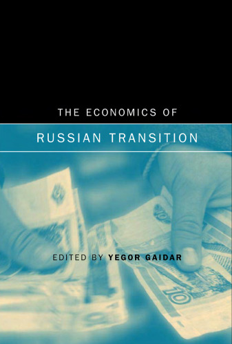 The Economics of Russian Transition