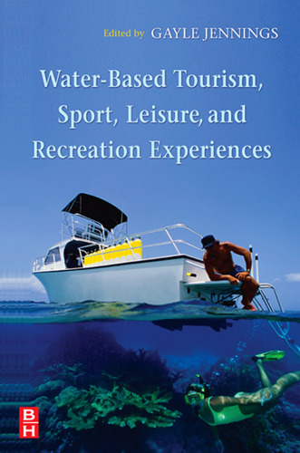 Water-Based Tourism, Sport, Leisure, and Recreation Experiences