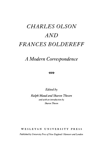 Charles Olson and Frances Boldereff: A Modern Correspondence