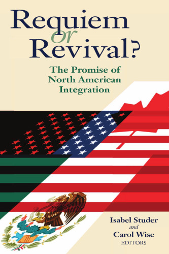 Requiem or Revival?: The Promise of North American Integration