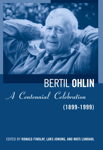 Bertil Ohlin: A Centennial Celebration (1899-1999)