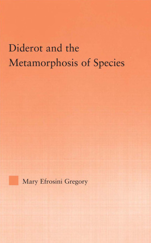 Diderot and the Metamorphosis of Species (Studies in Philosophy)