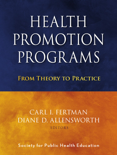 Health Promotion Programs: From Theory to Practice