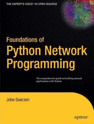 Foundations of Python Network Programming (Foundations)