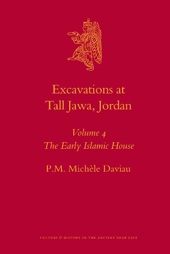 Excavations at Tall Jawa, Jordan - Volume 4, The Early Islamic House