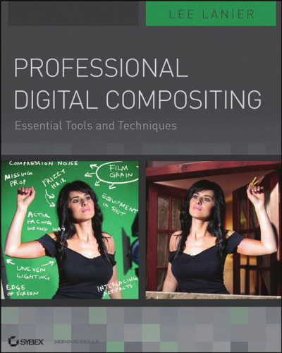 Professional Digital Compositing: Essential Tools and Techniques