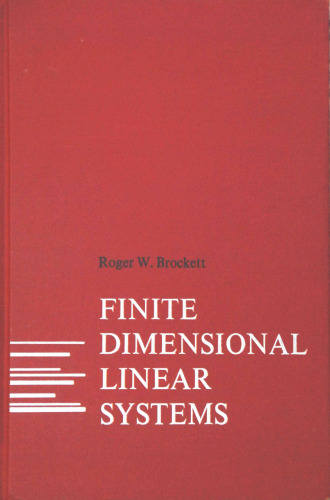 Finite Dimensional Linear Systems (Decision & Control)