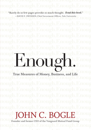 Enough: True Measures of Money, Business, and Life