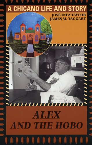 Alex and the Hobo: A Chicano Life and Story