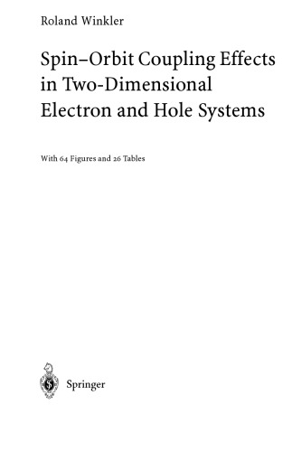 Spin-orbit Coupling Effects in Two-Dimensional Electron and Hole Systems (Springer Tracts in Modern Physics)