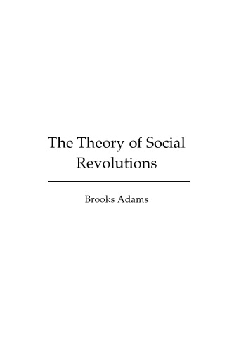 The Theory of Social Revolutions