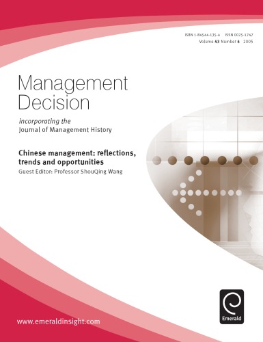 Management Decision - Volume 43 Issue 4 (2005) - Special Issue: Chinese management: reflections, trends and opportunities