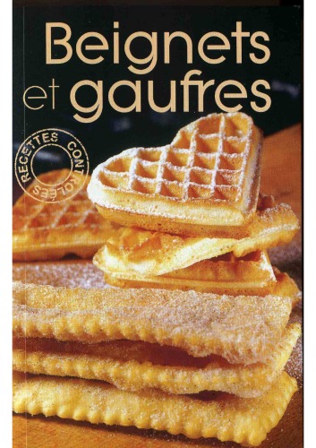 Beignets, crepes, gaufres sales et sucres (Delta 2000)