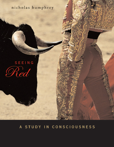 Seeing Red: A Study in Consciousness