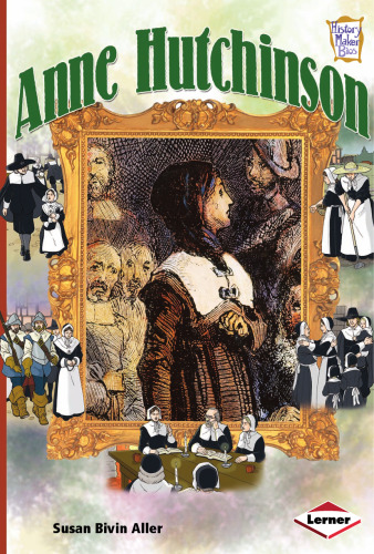 Anne Hutchinson (History Maker Bios)