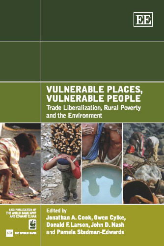 Vulnerable Places, Vulnerable People: Trade Liberalization, Rural Poverty and the Environment