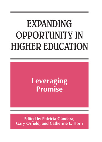 Expanding Opportunity in Higher Education: Leveraging Promise (S U N Y Series, Frontiers in Education)