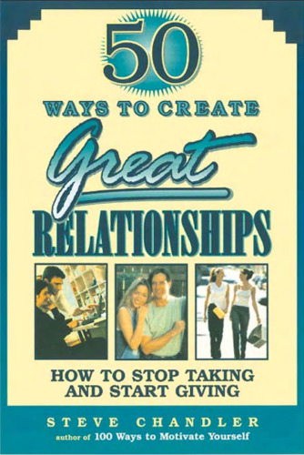 50 Ways to Create Great Relationships