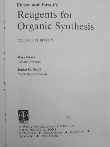 Fieser and Fieser's Reagents for Organic Synthesis (Vol. 13) (Fiesers' Reagents for Organic Synthesis) (Volume 13)