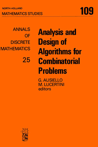 Analysis and Design of Algorithms for Combinatorial Problems