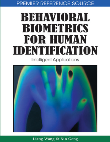 Behavioral Biometrics For Human Identification: Intelligent Applications (Premier Reference Source)