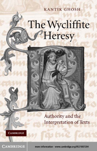 The Wycliffite Heresy: Authority and the Interpretation of Texts