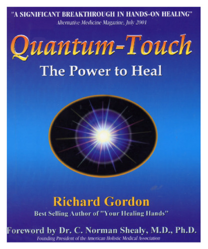 Quantum Touch: The Power to Heal (Second Edition)