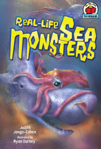 Real-Life Sea Monsters (On My Own Science)