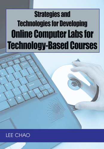 Strategies and Technologies for Developing Online Computer Labs for Technology-based Courses