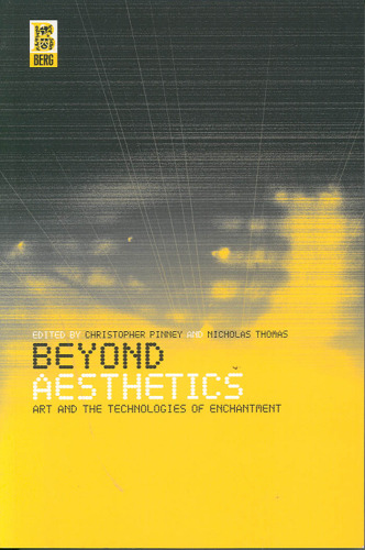 Beyond Aesthetics: Art and the Technologies of Enchantment