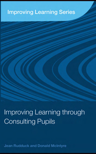 Improving Learning through Consulting Pupils (Improving Learning Tlrp)