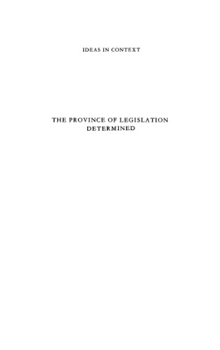 The Province of Legislation Determined: Legal Theory in Eighteenth-Century Britain (Ideas in Context)