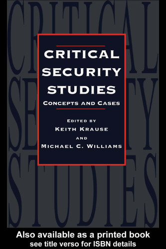 Critical Security Studies: Concepts And Strategies