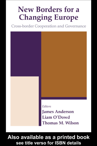 New Borders for a Changing Europe: Cross-Border Cooperation and Governance (Cass Series in Regional and Federal Studies)