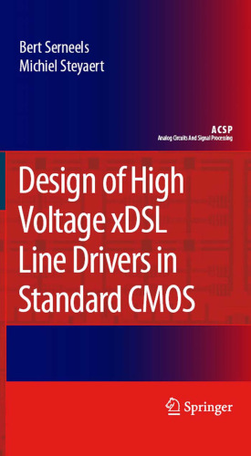 Design of High Voltage xDSL Line Drivers in Standard CMOS (Analog Circuits and Signal Processing)