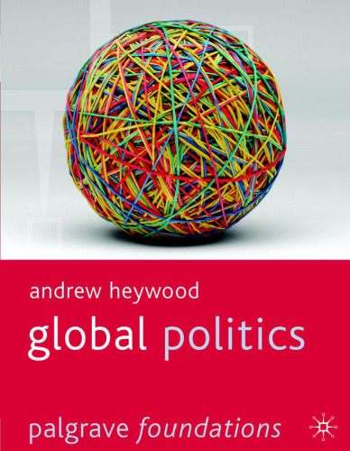 Global Politics (Palgrave Foundations Series)