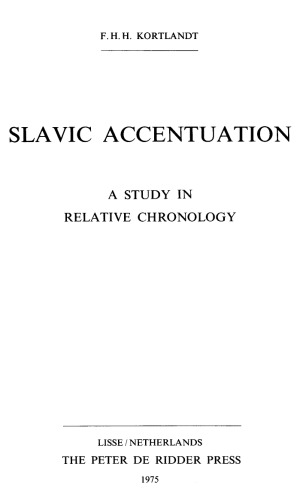 Slavic Accentuation: A Study in Relative Chronology